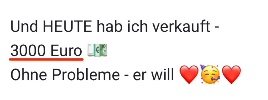 Ergebnis einer Kundin: heute für 3.000 Euro verkauft